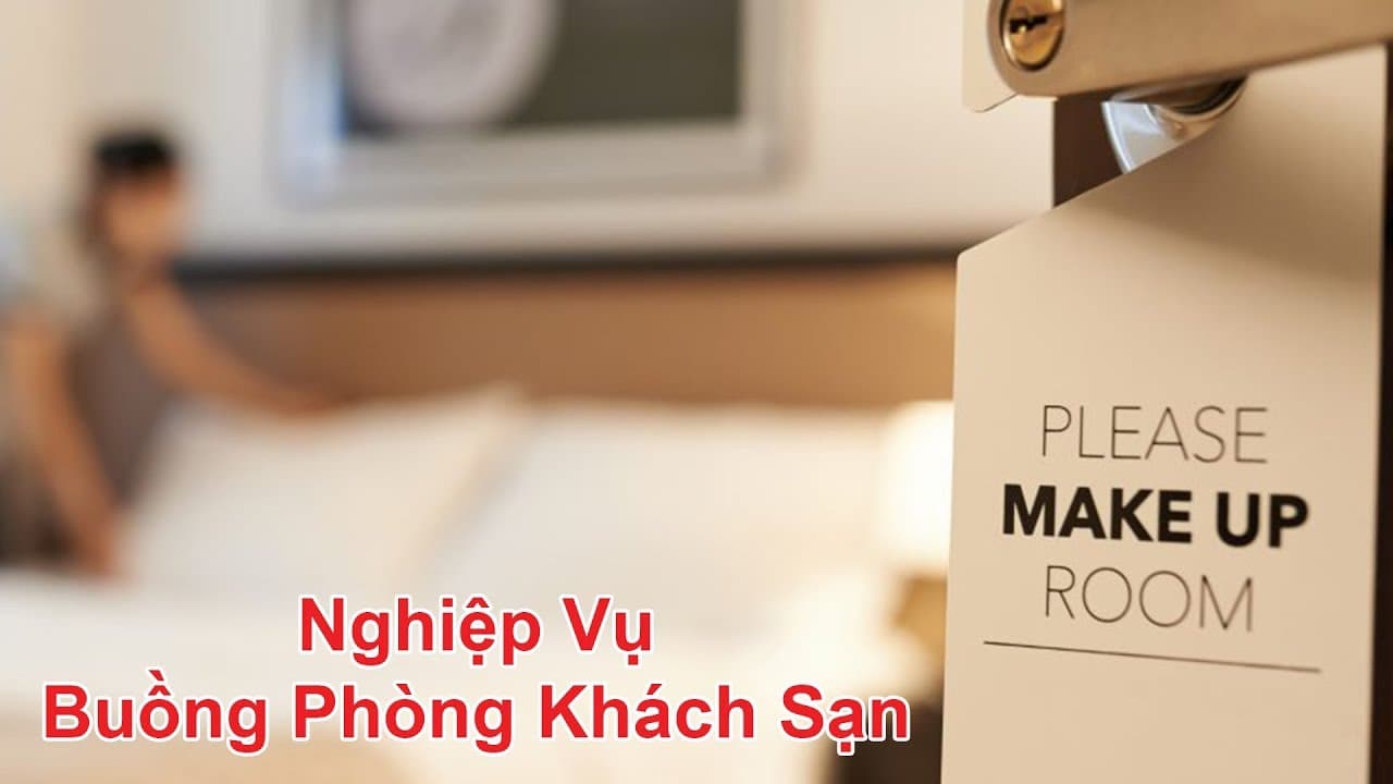 Chứng Chỉ Nghiệp Vụ Buồng Phòng – Bước Đệm Cho Sự Nghiệp Trong Ngành Khách Sạn