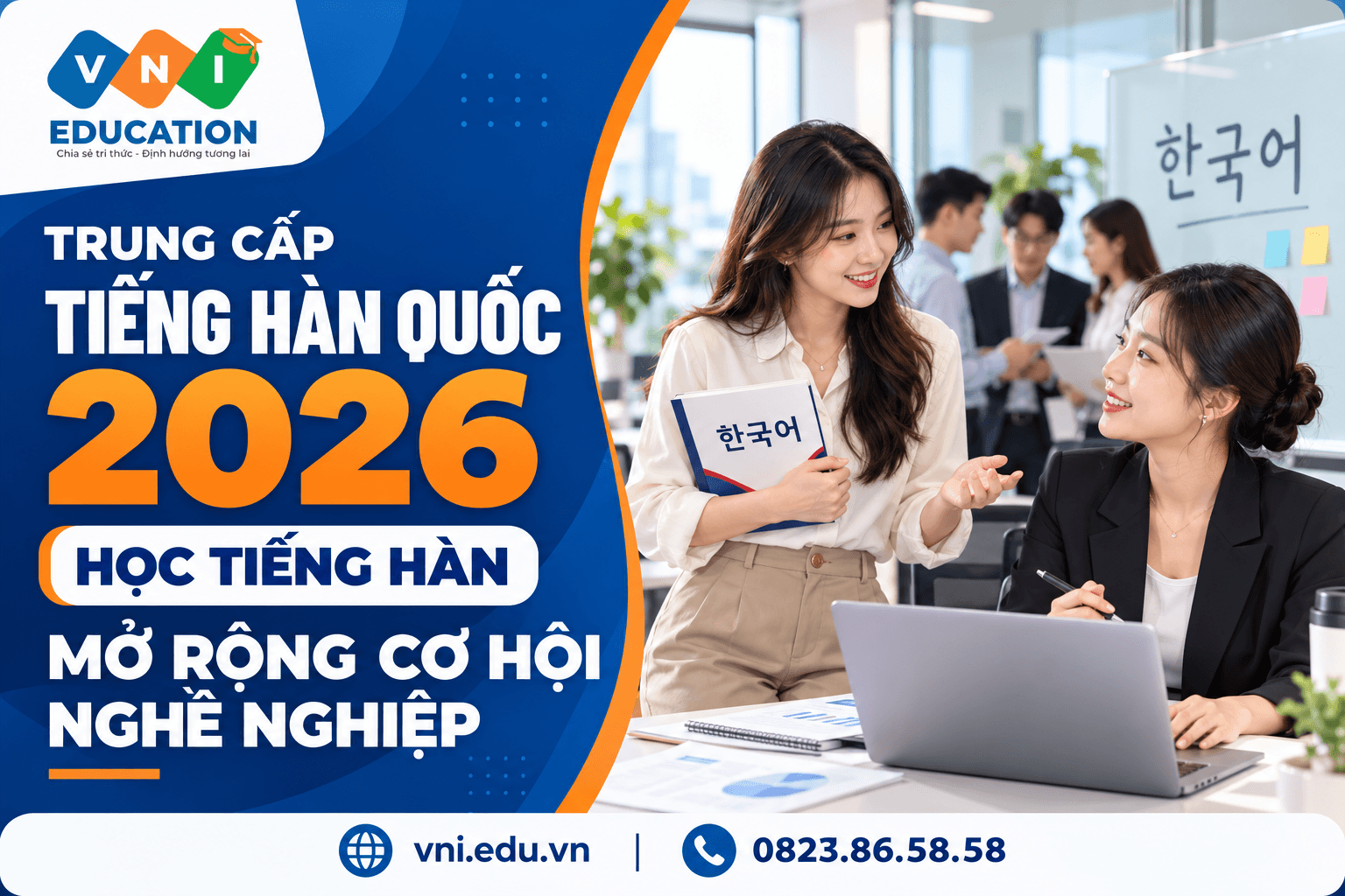Trung cấp Tiếng Hàn Quốc 2026: Học tiếng Hàn để mở rộng cơ hội nghề nghiệp