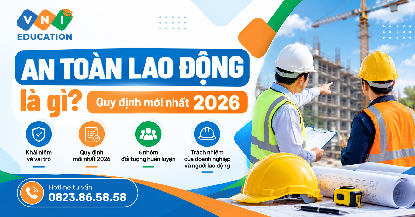 An toàn lao động là gì? Quy định mới nhất 2026