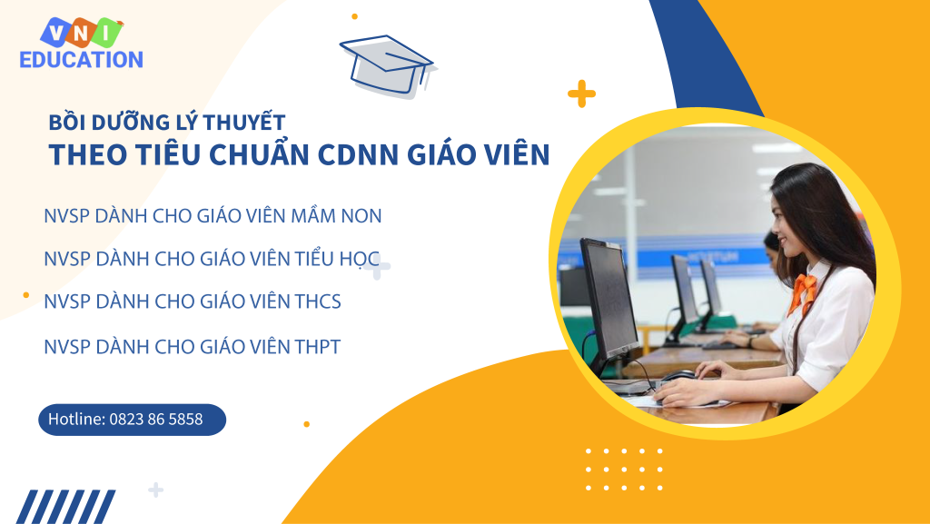 BỒI DƯỠNG LÝ THUYẾT THEO TIÊU CHUẨN CDNN GIÁO VIÊN