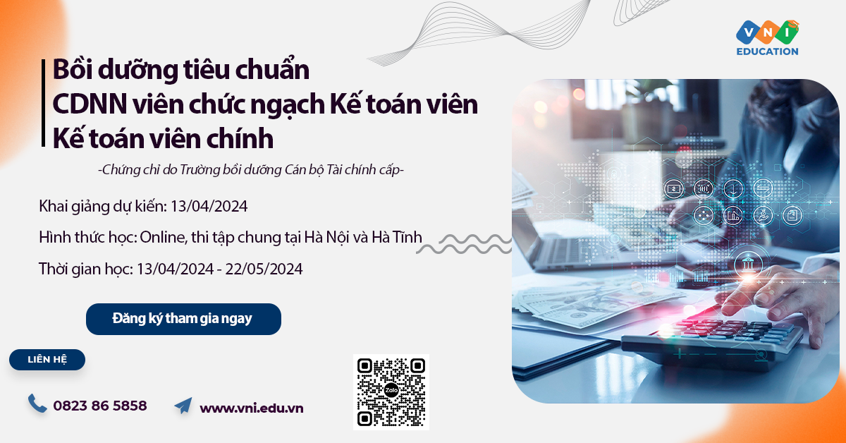 Chiêu sinh khóa học "Bồi dưỡng ngạch kế toán viên, kế toán viên chính" - 2024
