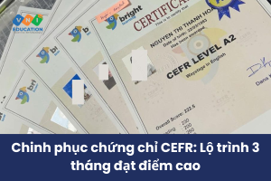 Chinh phục chứng chỉ CEFR