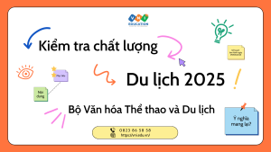 Kiểm tra chất lượng du lịch 2025 – Bộ Văn hóa Thể thao và Du lịch