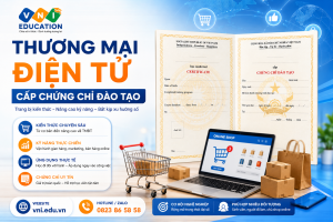 Khóa Học Cấp Chứng Chỉ Thương Mại Điện Tử 2026