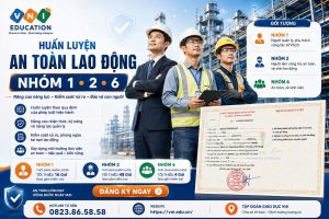 Huấn luyện An toàn lao động nhóm 1, 2, 6